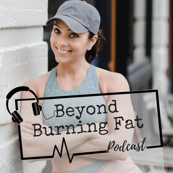 Cover art for Beyond Burning Fat Podcast | Nutrition | Fitness | Mindset