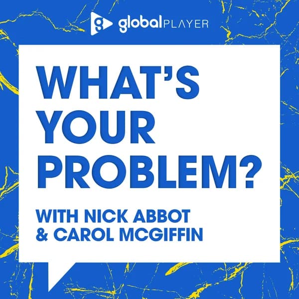 Cover art for What's Your Problem With Nick Abbot and Carol McGiffin