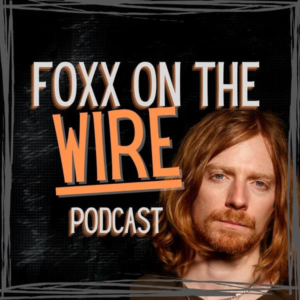 Cover art for Foxx on the Wire podcast