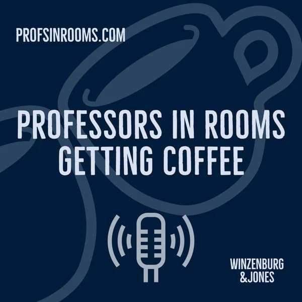 Cover art for Professors, In Rooms, Getting Coffee