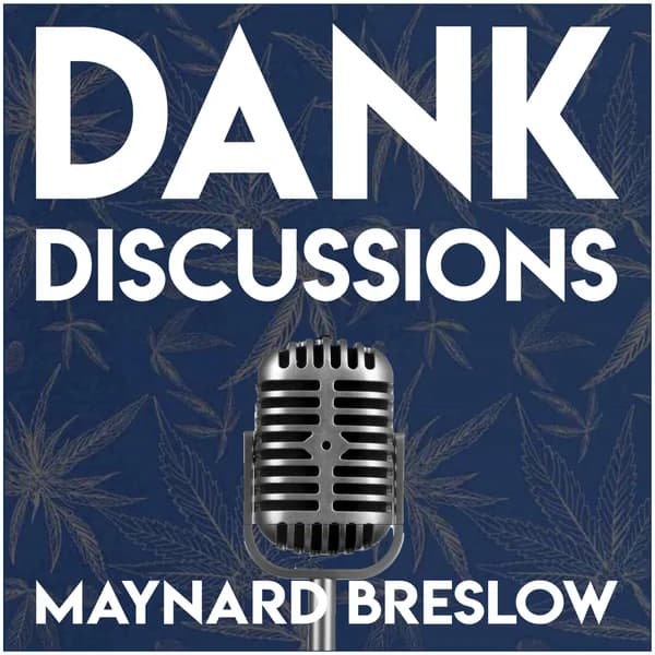 Cover art for DANK Discussions - Making More Money with Your Cannabis, Hemp, CBD Business