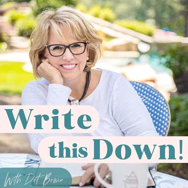 Cover art for Write this Down! with Dot Bowen