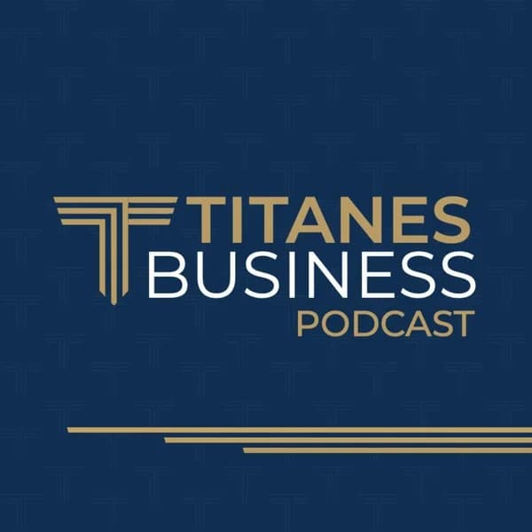 Cover art for TITANES Business Podcast