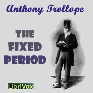 Cover art for Fixed Period, The by Anthony Trollope (1815 - 1882)