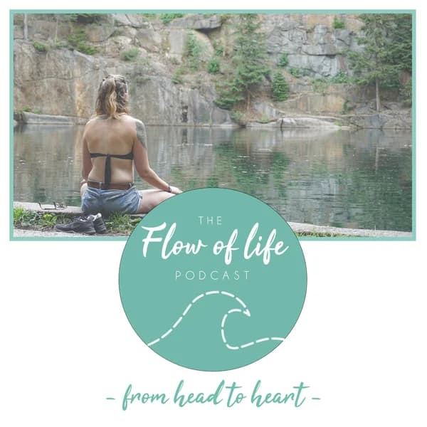 Cover art for Flow of Life Podcast I From Head to Heart