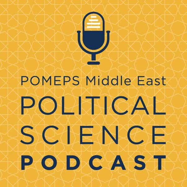 Cover art for POMEPS Middle East Political Science Podcast