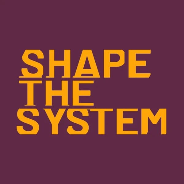 Cover art for Shape the System