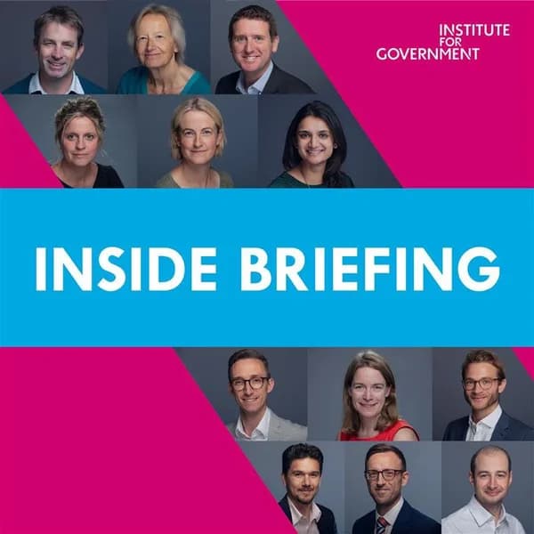 Cover art for Inside Briefing with the Institute for Government