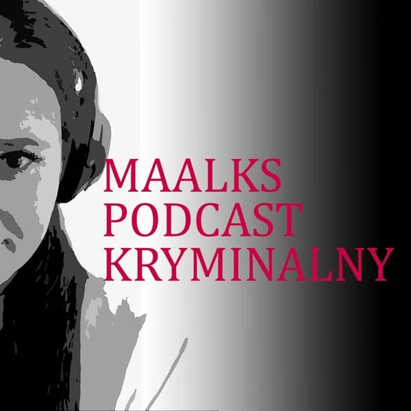 Cover art for Maalks Podcast Kryminalny