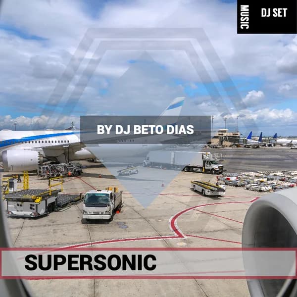 Cover art for SUPERSONIC BY DJ BETO DIAS
