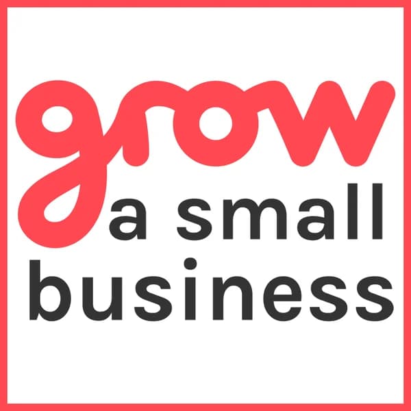Cover art for Grow A Small Business Podcast