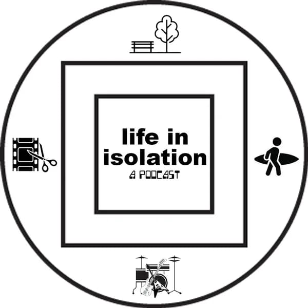 Cover art for Life in Isolation Podcast