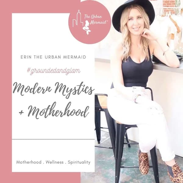 Cover art for #groundedandglam Modern Mystics and Motherhood