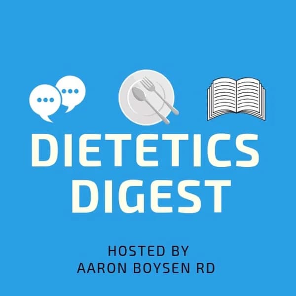 Cover art for Dietetics Digest Podcast