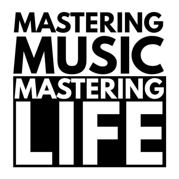 Cover art for Mastering Music Mastering Life