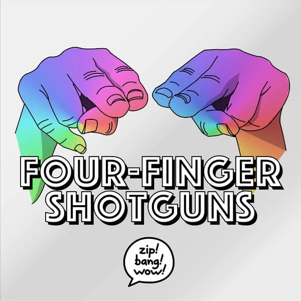 Cover art for Four-Finger Shotguns