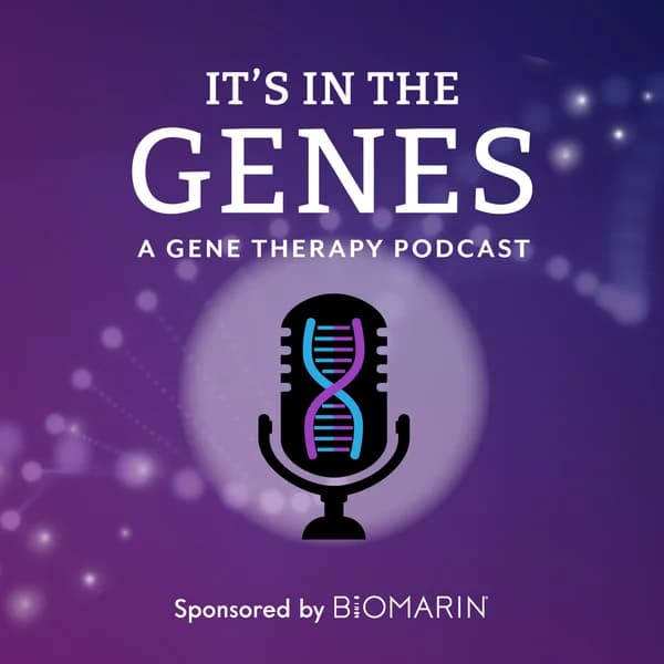 Cover art for It's In The Genes: A Gene Therapy Podcast