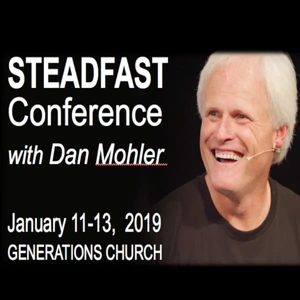 Cover art for 2019 - STEADFAST CONFERENCE with Dan Mohler