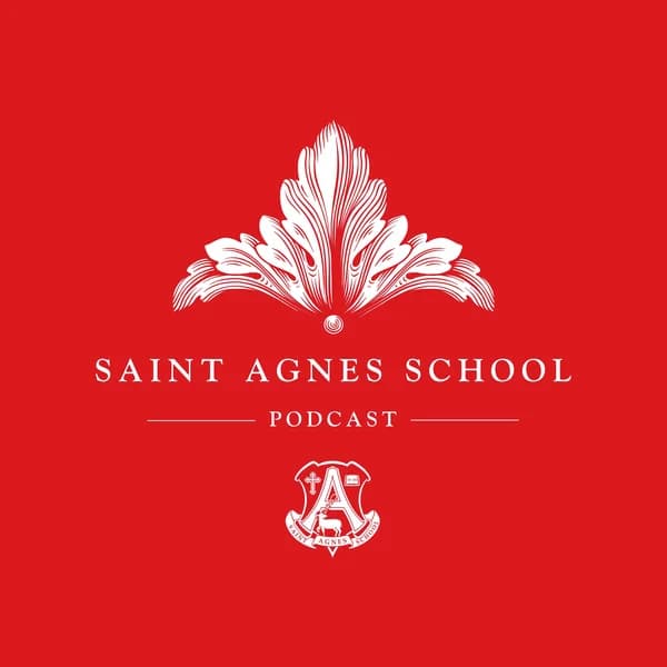 Cover art for Saint Agnes School Podcast