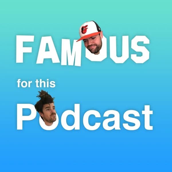 Cover art for Famous for this Podcast