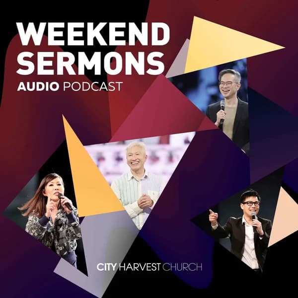 Cover art for City Harvest Church Weekend Sermons