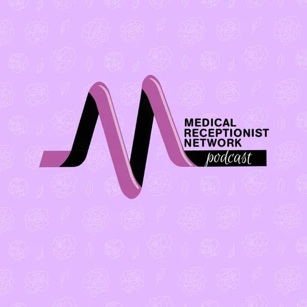 Cover art for Medical Receptionist Network Podcast