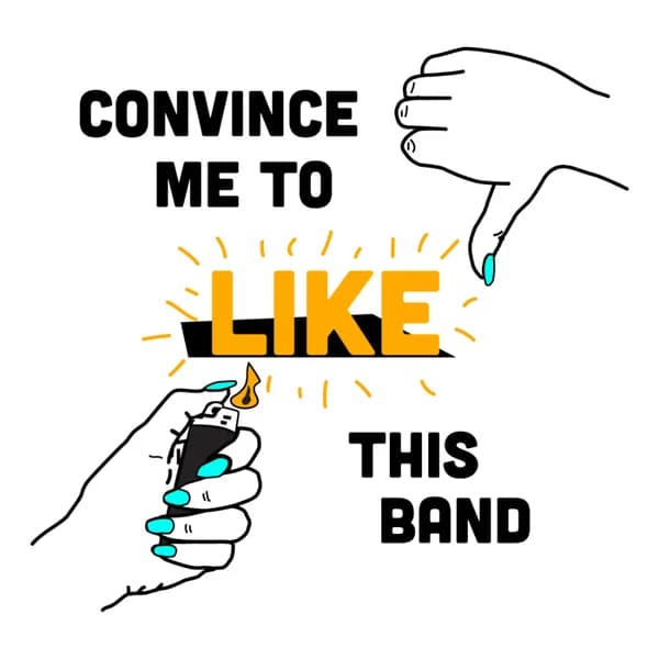 Cover art for Convince Me To Like This Band
