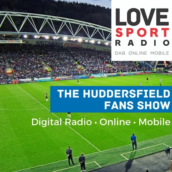 Cover art for Huddersfield Town Fans Show on Love Sport