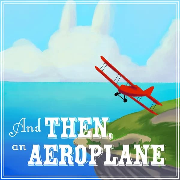 Cover art for And Then, An Aeroplane