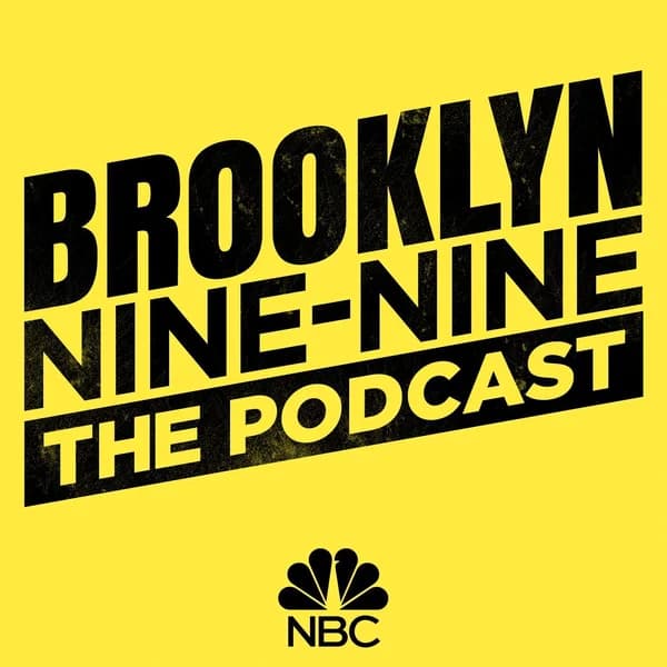 Cover art for Brooklyn Nine-Nine: The Podcast