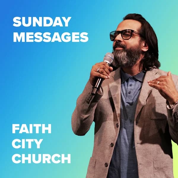 Cover art for Sunday Messages | Faith City Church