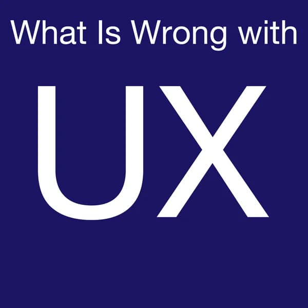 Cover art for What is Wrong with UX