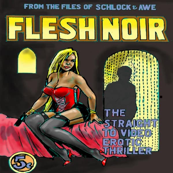 Cover art for Flesh Noir: The Straight-to-Video Erotic Thriller