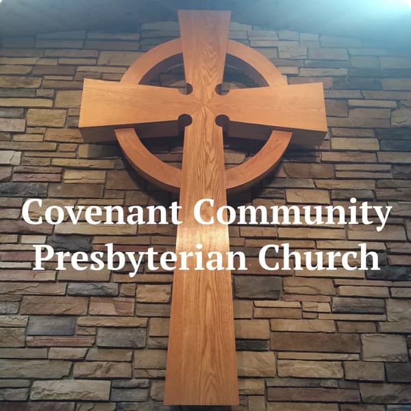 Cover art for CCPC Podcast - Covenant Community Presbyterian Church