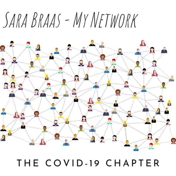 Cover art for Sara Braas: My Network - The Covid-19 Chapter