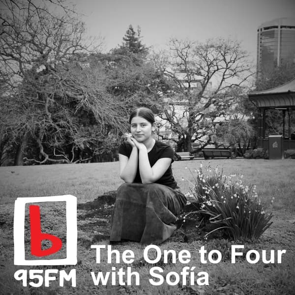 Cover art for 95bFM: The One to Four with Sofía