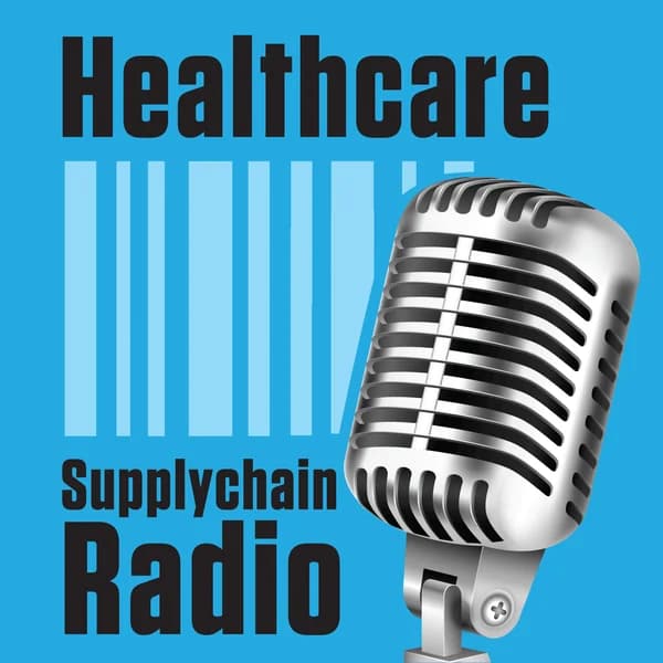Cover art for Healthcare Supply Chain Radio with John Pritchard