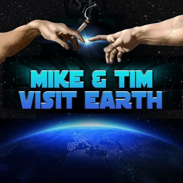 Cover art for Mike and Tim Visit Earth