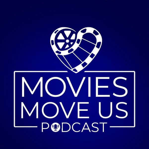 Cover art for Movies Move Us Podcast