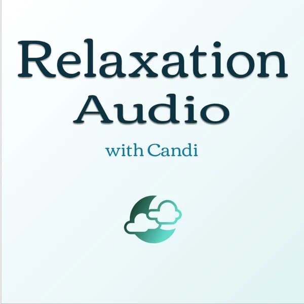 Cover art for Relaxation Audio with Candi