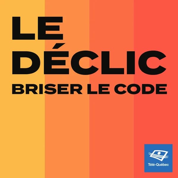 Cover art for Briser le code - Le déclic