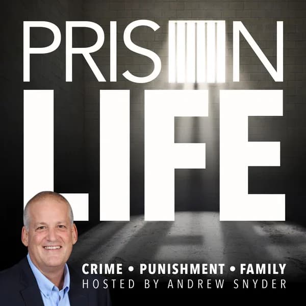 Cover art for Prison Life Podcast - Crime, Punishment, and Family
