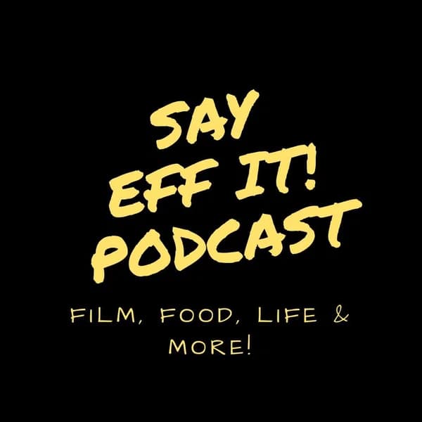 Cover art for Say Eff It! Podcast