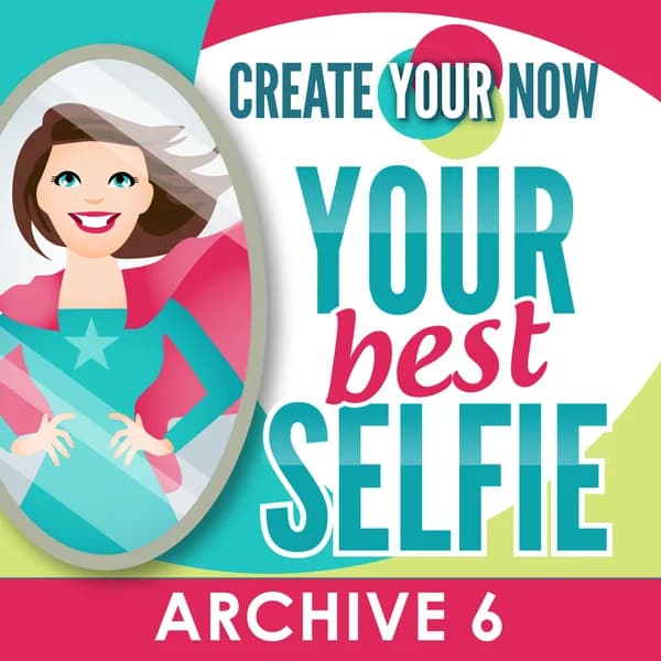 Cover art for Create Your Now Archive 6 with Kristianne Wargo