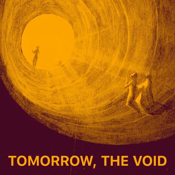 Cover art for Tomorrow, the Void