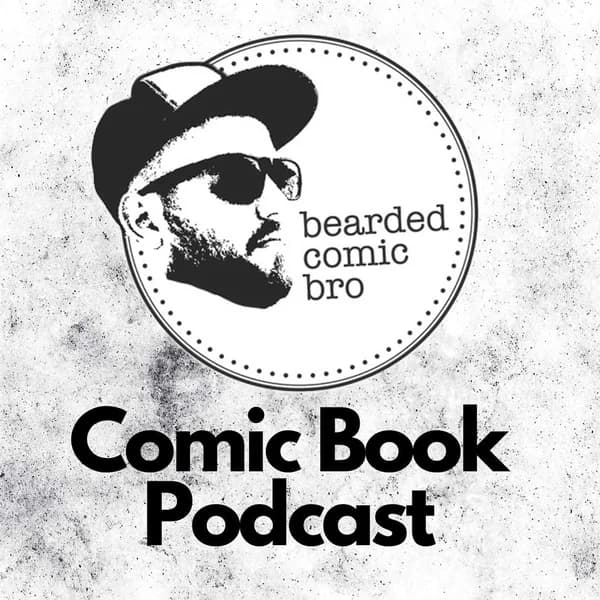 Cover art for Bearded Comic Bro Podcast