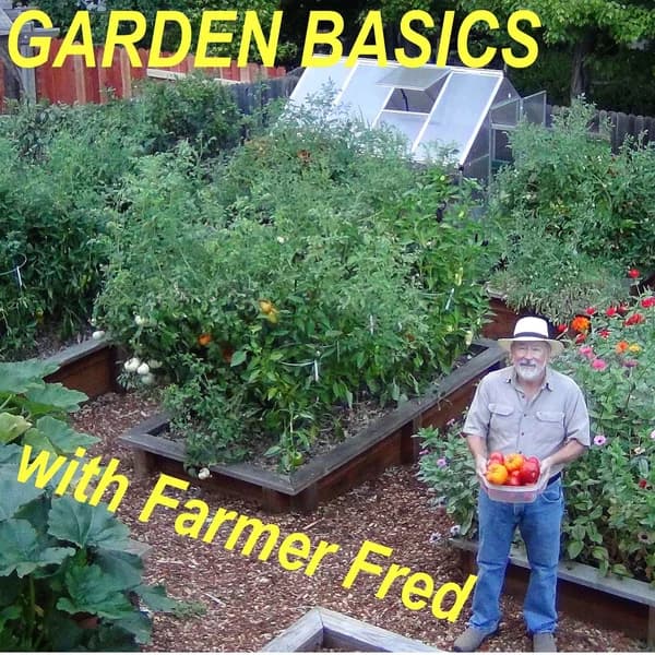 Cover art for Garden Basics with Farmer Fred