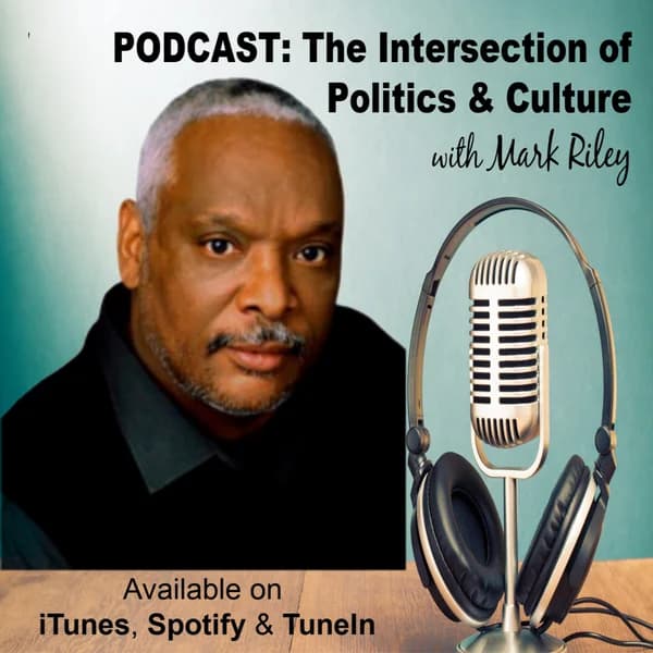 Cover art for Mark Riley: The Intersection of Politics and Culture