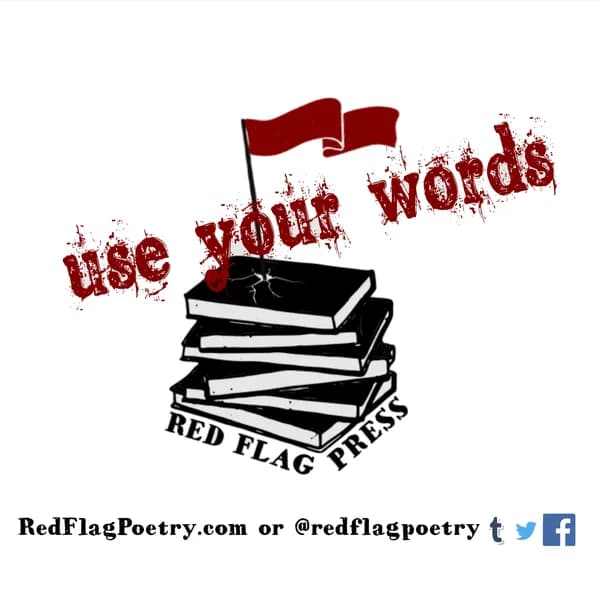 Cover art for Use Your Words w/ Red Flag Poetry