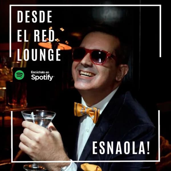Cover art for ESNAOLA! desde el RED Lounge